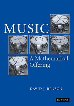 E-Book (epub) Music: A Mathematical Offering von Dave Benson