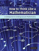 E-Book (epub) How to Think Like a Mathematician von Kevin Houston