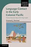 E-Book (pdf) Language Contact in the Early Colonial Pacific von Emanuel J. Drechsel