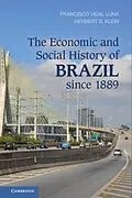 E-Book (pdf) Economic and Social History of Brazil since 1889 von Francisco Vidal Luna