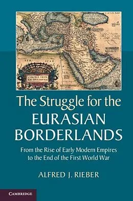 E-Book (pdf) Struggle for the Eurasian Borderlands von Alfred J. Rieber