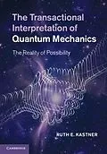 E-Book (pdf) Transactional Interpretation of Quantum Mechanics von Ruth E. Kastner