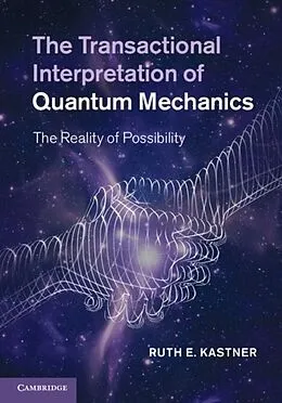 E-Book (pdf) Transactional Interpretation of Quantum Mechanics von Ruth E. Kastner