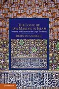 E-Book (pdf) Logic of Law Making in Islam von Behnam Sadeghi