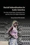 E-Book (pdf) Racial Subordination in Latin America von Tanya Kateri Hernandez