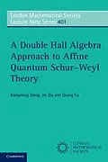 E-Book (pdf) Double Hall Algebra Approach to Affine Quantum Schur-Weyl Theory von Bangming Deng