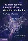 E-Book (epub) Transactional Interpretation of Quantum Mechanics von Ruth E. Kastner