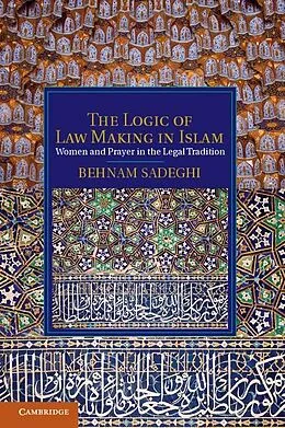 E-Book (epub) Logic of Law Making in Islam von Behnam Sadeghi