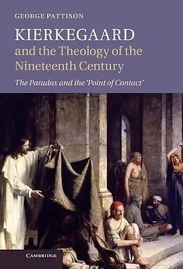 E-Book (epub) Kierkegaard and the Theology of the Nineteenth Century von George Pattison