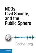E-Book (epub) NGOs, Civil Society, and the Public Sphere von Sabine Lang