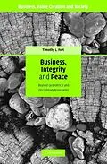 E-Book (epub) Business, Integrity, and Peace von Timothy L. Fort