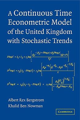 E-Book (epub) Continuous Time Econometric Model of the United Kingdom with Stochastic Trends von Albert Rex Bergstrom
