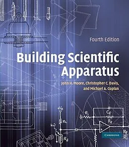 E-Book (epub) Building Scientific Apparatus von John H. Moore