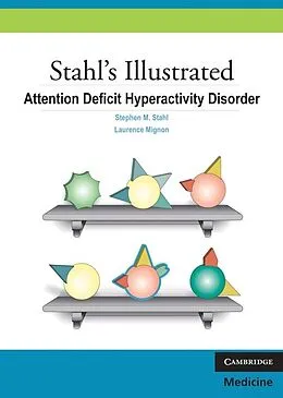 E-Book (epub) Stahl's Illustrated Attention Deficit Hyperactivity Disorder von Stephen M. Stahl