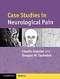 E-Book (pdf) Case Studies in Neurological Pain von Claudia Sommer