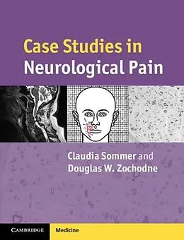 E-Book (pdf) Case Studies in Neurological Pain von Claudia Sommer