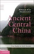 E-Book (pdf) Ancient Central China von Rowan K. Flad