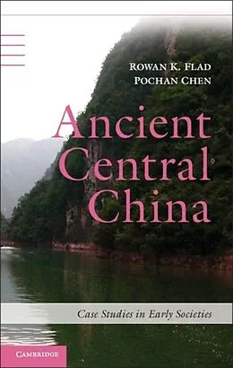 E-Book (pdf) Ancient Central China von Rowan K. Flad