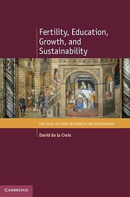 E-Book (pdf) Fertility, Education, Growth, and Sustainability von David de la Croix