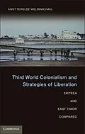 E-Book (pdf) Third World Colonialism and Strategies of Liberation von Awet Tewelde Weldemichael