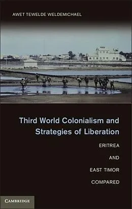 E-Book (pdf) Third World Colonialism and Strategies of Liberation von Awet Tewelde Weldemichael