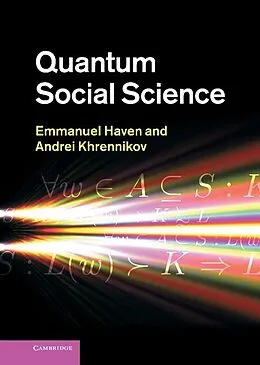 E-Book (epub) Quantum Social Science von Emmanuel Haven