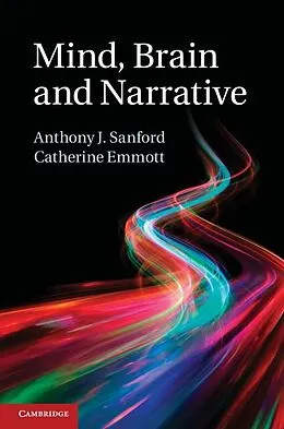 E-Book (epub) Mind, Brain and Narrative von Anthony J. Sanford