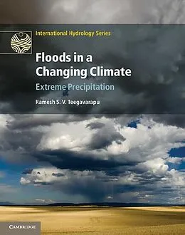 E-Book (epub) Floods in a Changing Climate von Ramesh S. V. Teegavarapu