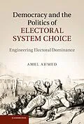 E-Book (epub) Democracy and the Politics of Electoral System Choice von Amel Ahmed