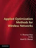 E-Book (epub) Applied Optimization Methods for Wireless Networks von Y. Thomas Hou