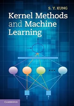E-Book (epub) Kernel Methods and Machine Learning von S. Y. Kung