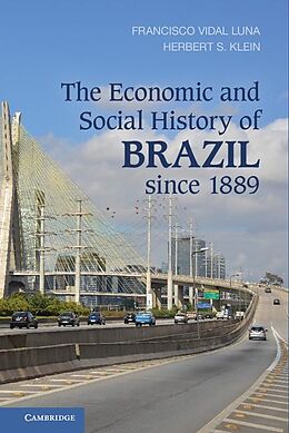E-Book (epub) Economic and Social History of Brazil since 1889 von Francisco Vidal Luna