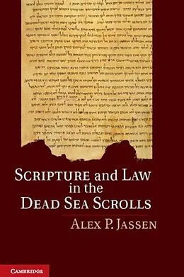 E-Book (pdf) Scripture and Law in the Dead Sea Scrolls von Alex P. Jassen