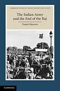 E-Book (pdf) Indian Army and the End of the Raj von Daniel Marston