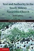 E-Book (pdf) Text and Authority in the South African Nazaretha Church von Joel Cabrita