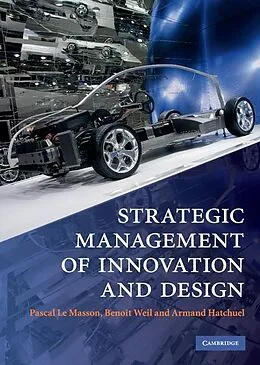 E-Book (epub) Strategic Management of Innovation and Design von Pascal Le Masson