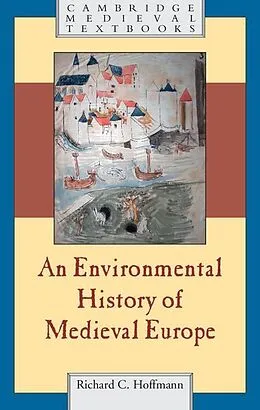E-Book (epub) Environmental History of Medieval Europe von Richard Hoffmann