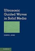 E-Book (epub) Ultrasonic Guided Waves in Solid Media von Joseph L. Rose