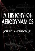E-Book (pdf) History of Aerodynamics von Jr John D. Anderson