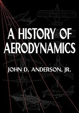 E-Book (pdf) History of Aerodynamics von Jr John D. Anderson