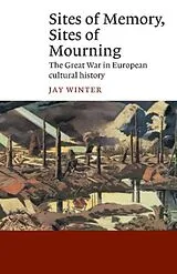 E-Book (pdf) Sites of Memory, Sites of Mourning von Jay Winter