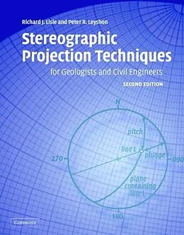 E-Book (pdf) Stereographic Projection Techniques for Geologists and Civil Engineers von Richard J. Lisle