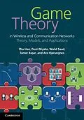 ePUB Game Theory in Wireless and Communication Networks von Zhu Han