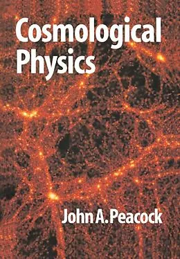 E-Book (epub) Cosmological Physics von J. A. Peacock