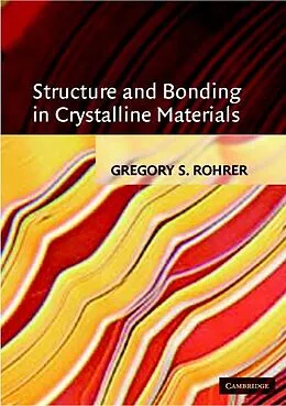 E-Book (epub) Structure and Bonding in Crystalline Materials von Gregory S. Rohrer