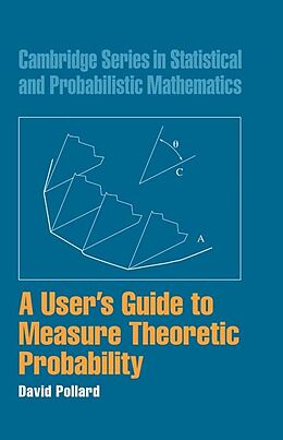E-Book (epub) User's Guide to Measure Theoretic Probability von David Pollard