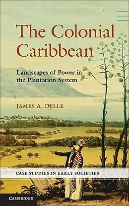 E-Book (epub) Colonial Caribbean von James A. Delle