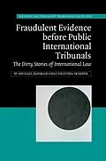 E-Book (epub) Fraudulent Evidence Before Public International Tribunals von W. Michael Reisman