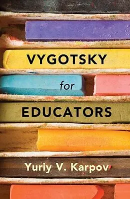 E-Book (epub) Vygotsky for Educators von Yuriy V. Karpov