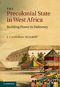 PDF Precolonial State in West Africa von J. Cameron Monroe